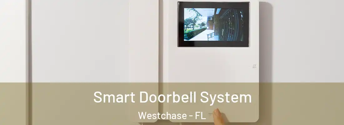  Smart Doorbell System Westchase - FL